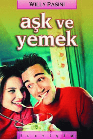 Aşk ve Yemek, Willy Pasini