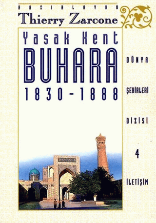 Yasak Kent Buhara 1830-1888, Thierry Zarcone