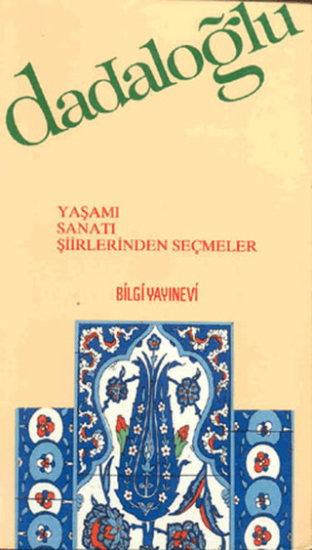 Bilgi Yayınevi, Dadaloğlu - Yaşamı / Sanatı / Şiirlerinden Seçmeler, Derleme