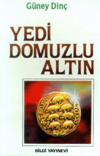 Bilgi Yayınevi, Yedi Domuzlu Altın, Güney Dinç