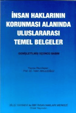 Bilgi Yayınevi, İnsan Haklarının Korunması Alanında Temel Belgeler, Kolektif