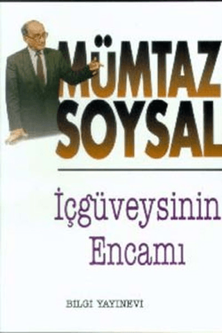 Bilgi Yayınevi, İçgüveysinin Encamı, Mümtaz Soysal