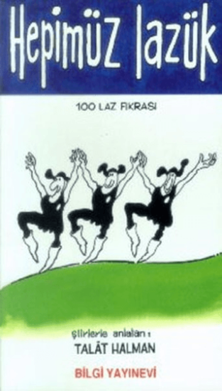 Bilgi Yayınevi, Hepimüz Lazük ’’100 Laz Fıkrası’’ - Karadeniz Fıkraları 2, Talat Sait Halman