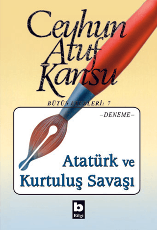 Bilgi Yayınevi, Atatürk ve Kurtuluş Savaşı, Ceyhun Atuf Kansu