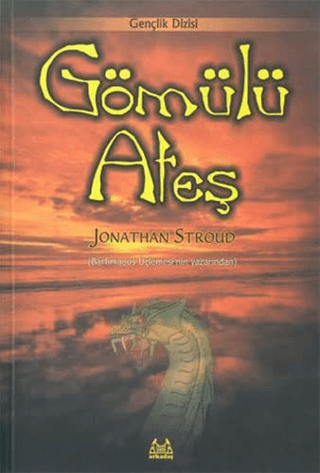 Arkadaş Yayınevi, Gömülü Ateş, Jonathan Stroud