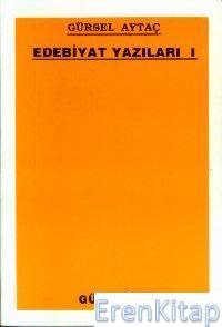 Gündoğan Yayınları, Edebiyat Yazıları 1, Gürsel Aytaç