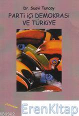 Gündoğan Yayınları, Parti İçi Demokrasi ve Türkiye, Suavi Tuncay