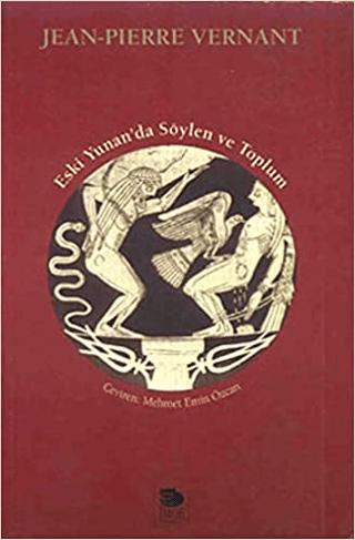 İmge Kitabevi Yayınları, Eski Yunan’da Söylen Ve Toplum, Jean-Pierre Vernant