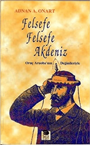 İmge Kitabevi Yayınları, Felsefe Felsefe Akdeniz, Adnan Onart