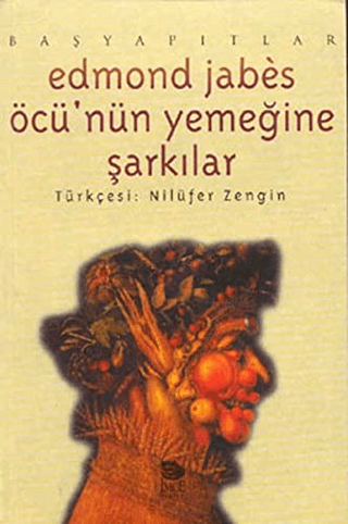 İmge Kitabevi Yayınları, Öcü’nün Yemeğine Şarkılar, Edmond Jabes