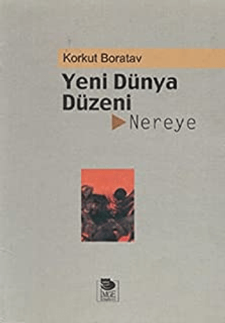 İmge Kitabevi Yayınları, Yeni Dünya Düzeni Nereye?, Korkut Boratav