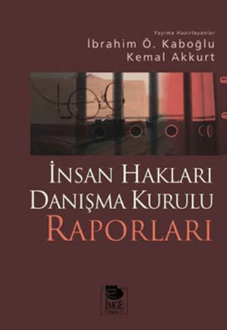 İmge Kitabevi Yayınları, İnsan Hakları Danışma Kurulu Raporları, Kolektif