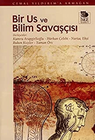 İmge Kitabevi Yayınları, Bir Us ve Bilim Savaşçısı Cemal Yıldırım’a Armağan, Kolektif