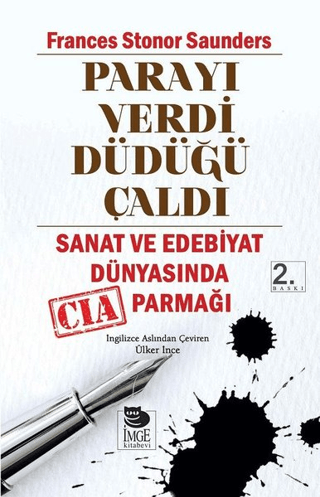 İmge Kitabevi Yayınları, Parayı Verdi Düdüğü Çaldı - Sanat ve Edebiyat Dünyasında CIA Parmağı, Frances Stonor Saunders