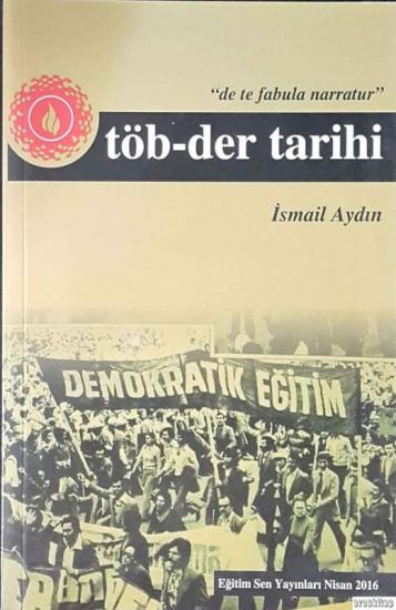 Eğitim-Sen Yayınları, TÖB-Der Tarihi, İsmail Aydın