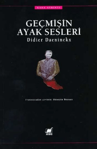 Ayrıntı Yayınları, Geçmişin Ayak Sesleri, Didier Daeninckx