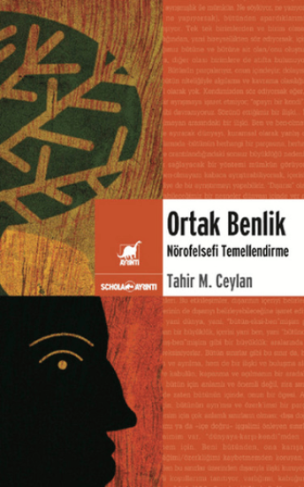 Ayrıntı Yayınları, Ortak Benlik - Nörofelsefi Temellendirme, Tahir Musa Ceylan