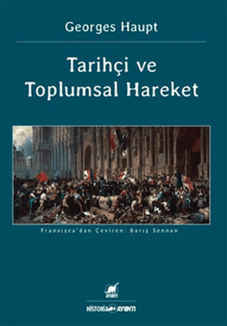 Ayrıntı Yayınları, Tarihçi ve Toplumsal Hareket, Georges Haupt