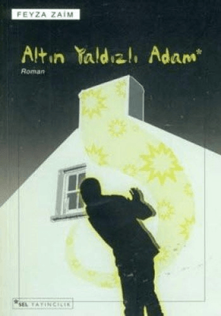 Sel Yayıncılık, Altın Yaldızlı Adam, Feyza Zaim