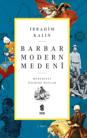 İnsan Yayınları, Barbar Modern Medeni, İbrahim Kalın