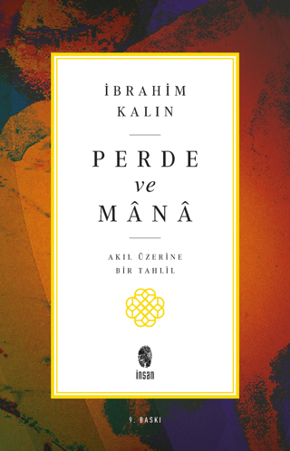 İnsan Yayınları, Perde ve Mana
Akıl Üzerine Bir Tahlil, İbrahim Kalın