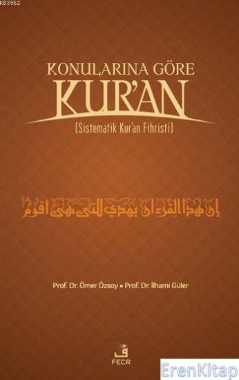 Fecr Yayınları, Konularına Göre Kur’an Fihristi, Ömer Özsoy , İlhami Güler