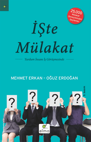 Elma Yayınevi, İşte Mülakat : Yurdum İnsanı İş Görüşmesinde, Mehmet Erkan