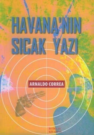 İstiklal Kitabevi, Havana’nın Sıcak Yazı, Arnaldo Correa