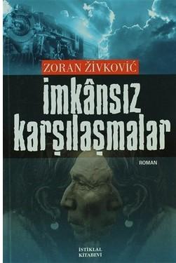 İstiklal Kitabevi, İmkansız Karşılaşmalar, Zoran Zivkovic