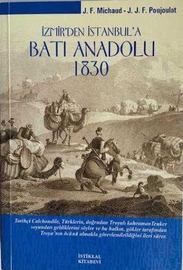 İstiklal Kitabevi, İzmir’den İstanbul’a Batı Anadolu 1830, J.F. Michaud