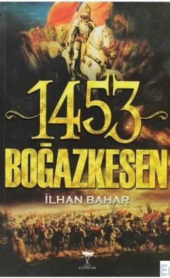 Güz Yayınları, 1453 Boğazkesen, İlhan Bahar