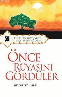 Elest Yayınları, Önce Rüyasını Gördüler, Nurettin Ünal