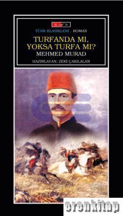 Bordo Siyah Yayınları, Turfanda Mı, Yoksa Turfa Mı?, Mizancı Mehmed Murad