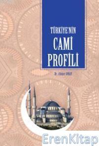 Değerler Eğitimi Merkezi (DEM) Yayınları, Türkiye’nin Cami Profili, Ahmet Onay