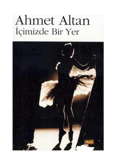 Alkım Kitapçılık Yayıncılık, İçimizde Bir Yer, Ahmet Altan