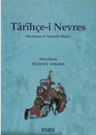 Kitabevi Yayınları, Tarihçe-i Nevres - İnceleme veTenkitli Metin, Nevres-i Kadim