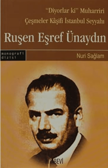 Kitabevi Yayınları, Ruşen Eşref Ünaydın, Nuri Sağlam