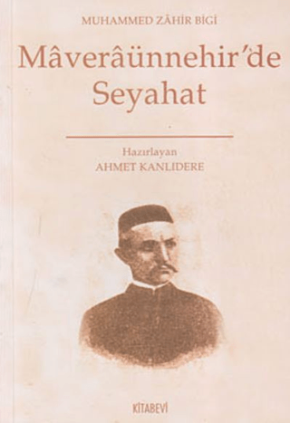 Kitabevi Yayınları, Maveraünnehir’de Seyahat, Muhammed Zahir Bigi