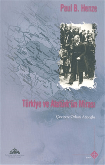 Kömen Yayınları, Türkiye ve Atatürk’ün Mirası, Paul B. Henze