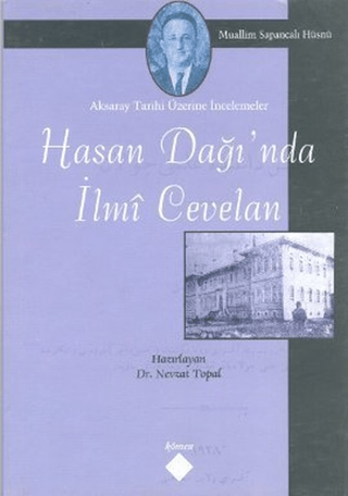 Kömen Yayınları, Hasan Dağı’nda İlmi Cevelan, Nevzat Topal