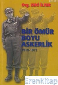 Kastaş Yayınları, Bir Ömür Boyu Askerlik 1919 - 1972, Zeki İlter