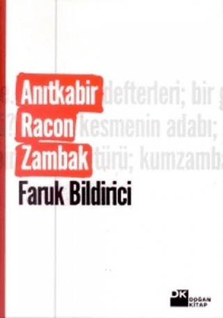 Doğan Kitap, Anıtkabir Racon Zambak, Faruk Bildirici