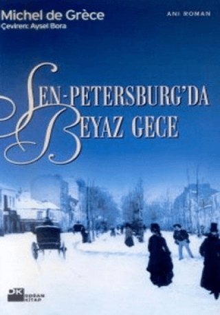 Doğan Kitap, Sen-Petersburg’da Beyaz Gece, Michel de Grece