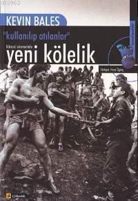 Çitlembik Yayınları, Küresel Ekonomide Yeni Kölelik, Kevin Bales