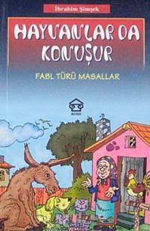 Assos Yayınları, Hayvanlar da Konuşur : Fabl Türü Masallar, İbrahim Şimşek