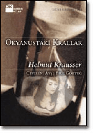 Doğan Kitap, Okyanustaki Krallar, Helmut Krausser