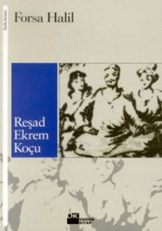 Doğan Kitap, Forsa Halil, Reşad Ekrem Koçu