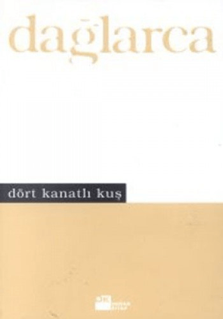 Doğan Kitap, Dört Kanatlı Kuş, Fazıl Hüsnü Dağlarca