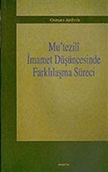 Araştırma Yayınları, Mu’tezili İmamet Düşüncesinde Farklılaşma Süreci, Osman Aydınlı