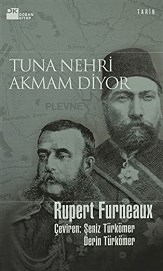 Doğan Kitap, Tuna Nehri Akmam Diyor, Rupert Furneaux